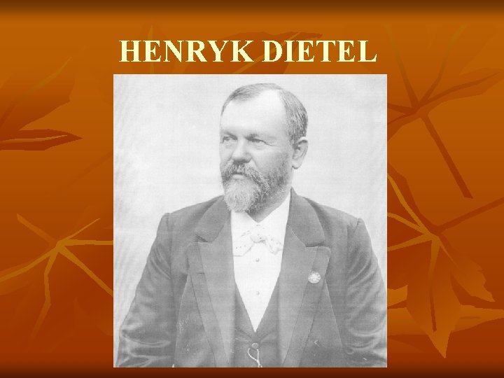 HENRYK DIETEL 