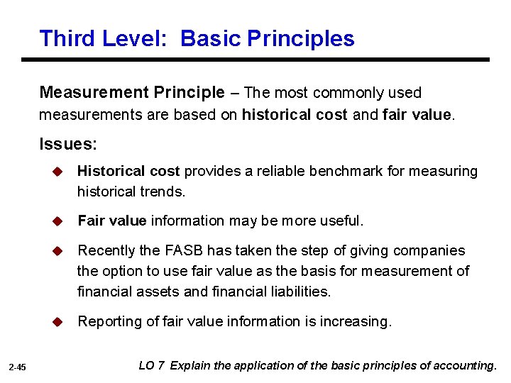 Third Level: Basic Principles Measurement Principle – The most commonly used measurements are based