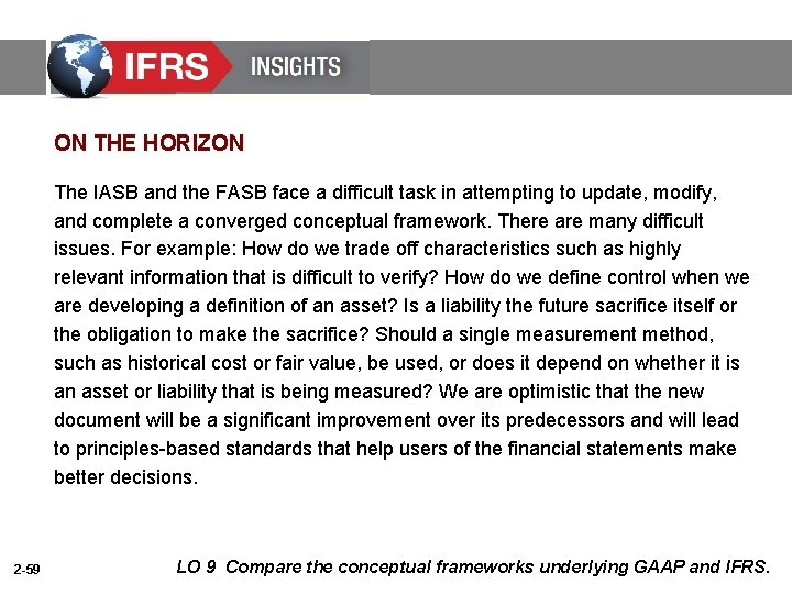 ON THE HORIZON The IASB and the FASB face a difficult task in attempting