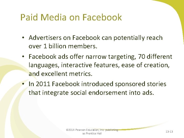 Paid Media on Facebook • Advertisers on Facebook can potentially reach over 1 billion