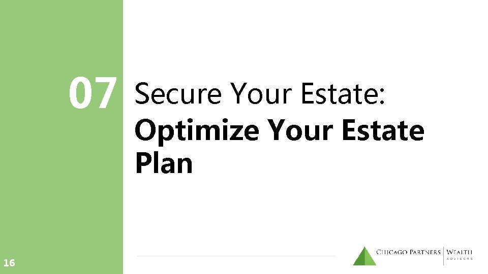 07 16 Secure Your Estate: Optimize Your Estate Plan 07 16 Secure Your Estate: Optimize Your Estate Plan