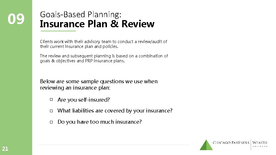 09 Goals-Based Planning: Insurance Plan & Review Clients work with their advisory team to 09 Goals-Based Planning: Insurance Plan & Review Clients work with their advisory team to