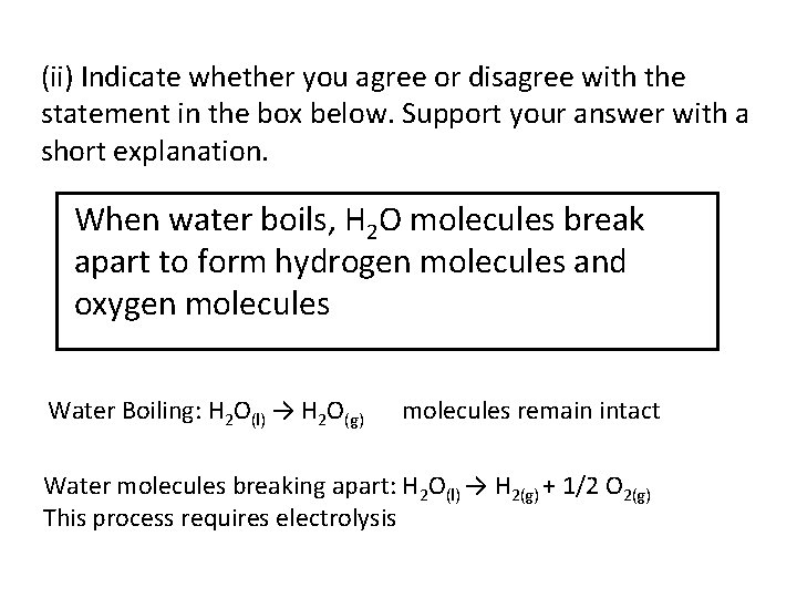 (ii) Indicate whether you agree or disagree with the statement in the box below.