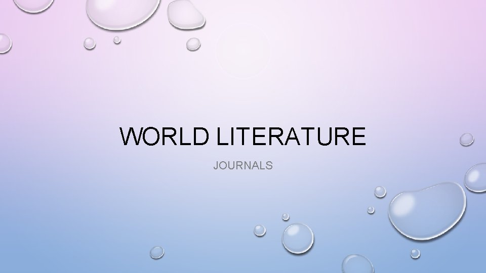 WORLD LITERATURE JOURNALS 