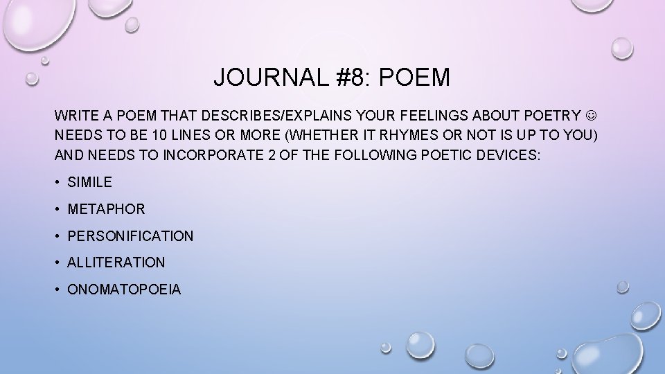 JOURNAL #8: POEM WRITE A POEM THAT DESCRIBES/EXPLAINS YOUR FEELINGS ABOUT POETRY NEEDS TO