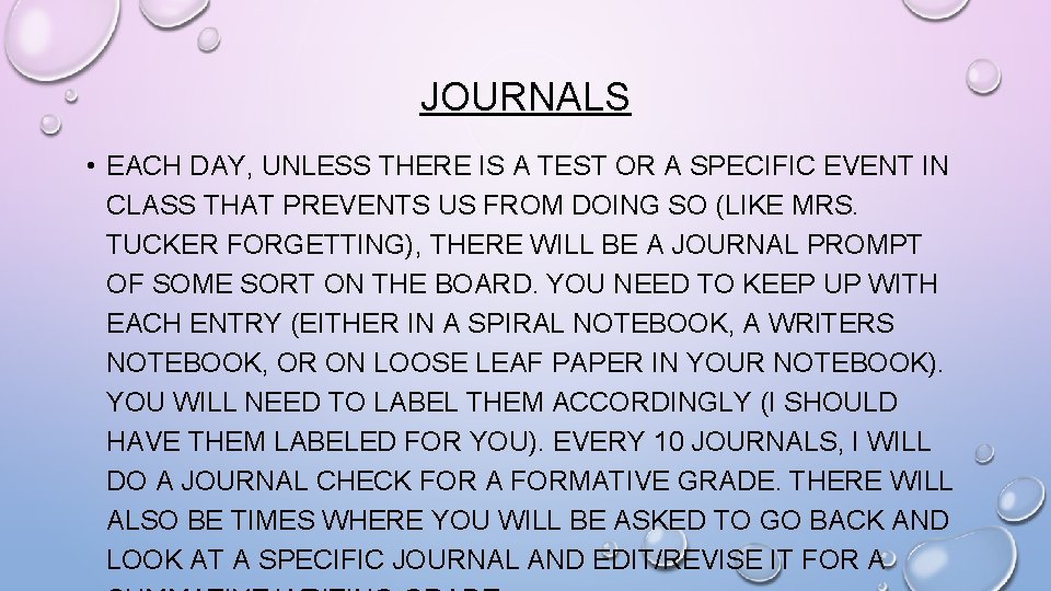 JOURNALS • EACH DAY, UNLESS THERE IS A TEST OR A SPECIFIC EVENT IN