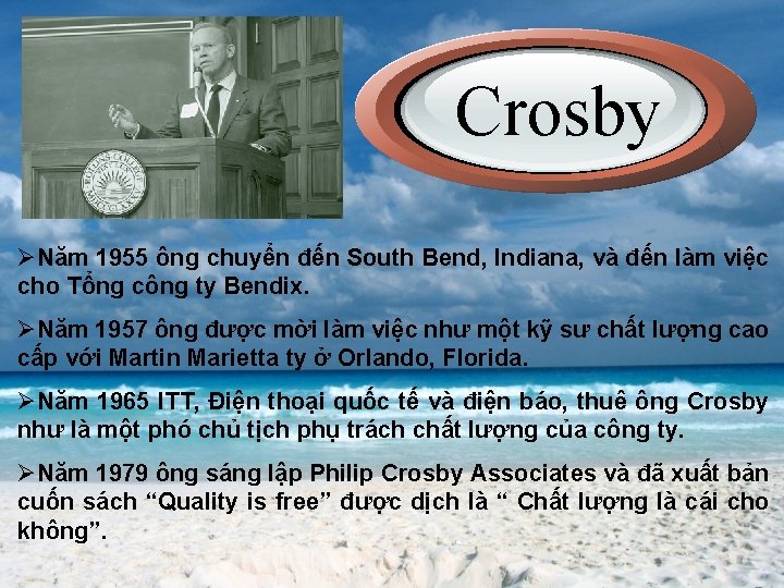 Crosby ØNăm 1955 ông chuyển đến South Bend, Indiana, và đến làm việc cho