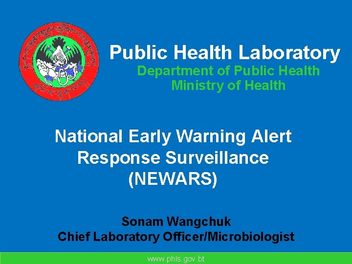 Public Health Laboratory Department of Public Health Ministry of Health National Early Warning Alert