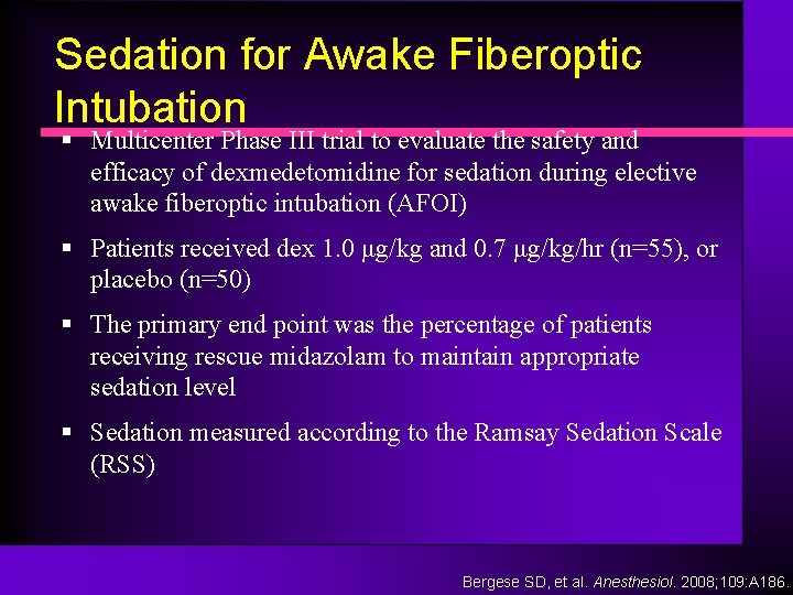 Sedation for Awake Fiberoptic Intubation § Multicenter Phase III trial to evaluate the safety