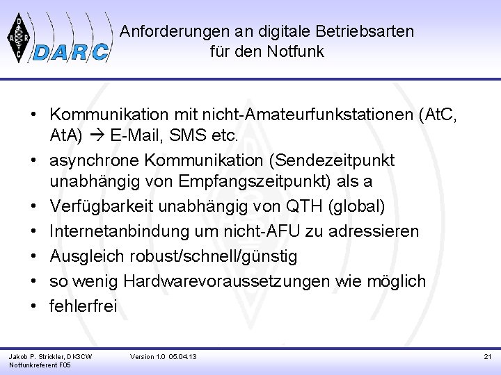 Anforderungen an digitale Betriebsarten für den Notfunk • Kommunikation mit nicht-Amateurfunkstationen (At. C, At.