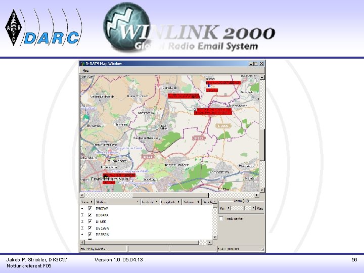 Jakob P. Strickler, DK 3 CW Notfunkreferent F 05 Version 1. 0 05. 04.