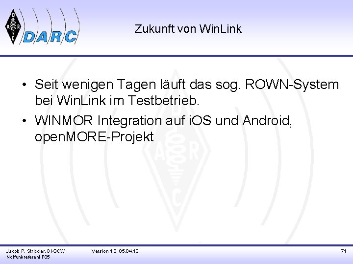 Zukunft von Win. Link • Seit wenigen Tagen läuft das sog. ROWN-System bei Win.