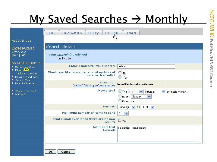NCBI/WHO Pub. Med/HINARI Course My Saved Searches Monthly 