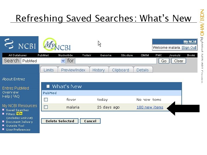 NCBI/WHO Pub. Med/HINARI Course Refreshing Saved Searches: What’s New 