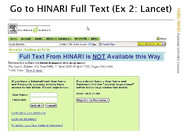 Full Text From HINARI is NOT Available this Way. NCBI/WHO Pub. Med/HINARI Course Go