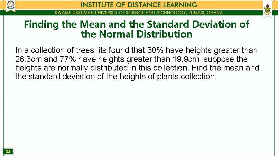 Finding the Mean and the Standard Deviation of the Normal Distribution In a collection
