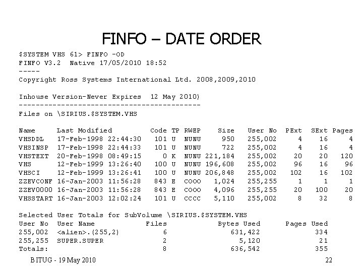 FINFO – DATE ORDER $SYSTEM VHS 61> FINFO -OD FINFO V 3. 2 Native