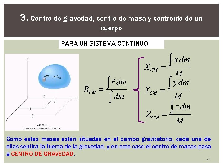 3. Centro de gravedad, centro de masa y centroide de un cuerpo PARA UN