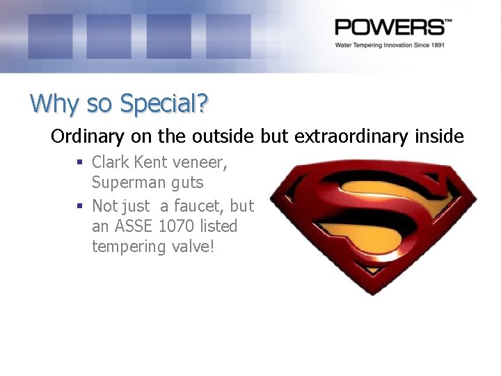 Why so Special? Ordinary on the outside but extraordinary inside § Clark Kent veneer, Why so Special? Ordinary on the outside but extraordinary inside § Clark Kent veneer,