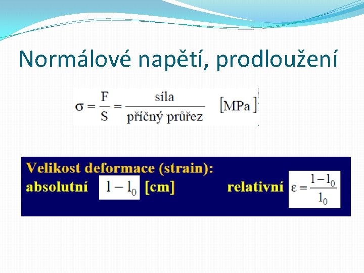 Normálové napětí, prodloužení 