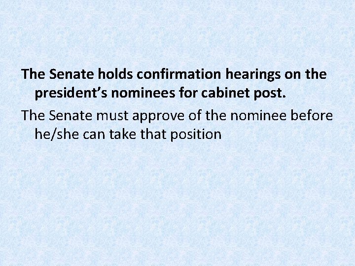 The Senate holds confirmation hearings on the president’s nominees for cabinet post. The Senate