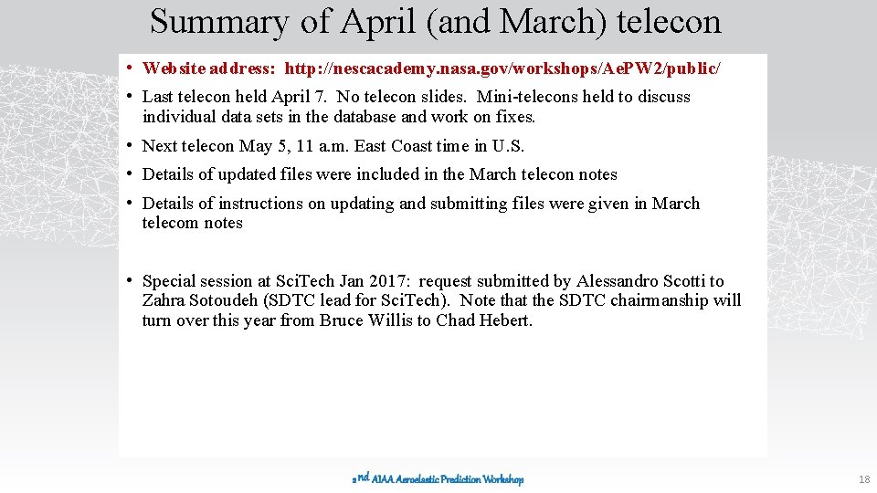 Summary of April (and March) telecon • Website address: http: //nescacademy. nasa. gov/workshops/Ae. PW
