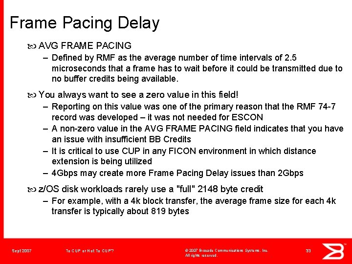 Frame Pacing Delay AVG FRAME PACING – Defined by RMF as the average number