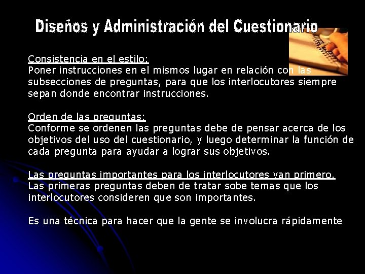 Consistencia en el estilo: Poner instrucciones en el mismos lugar en relación con las