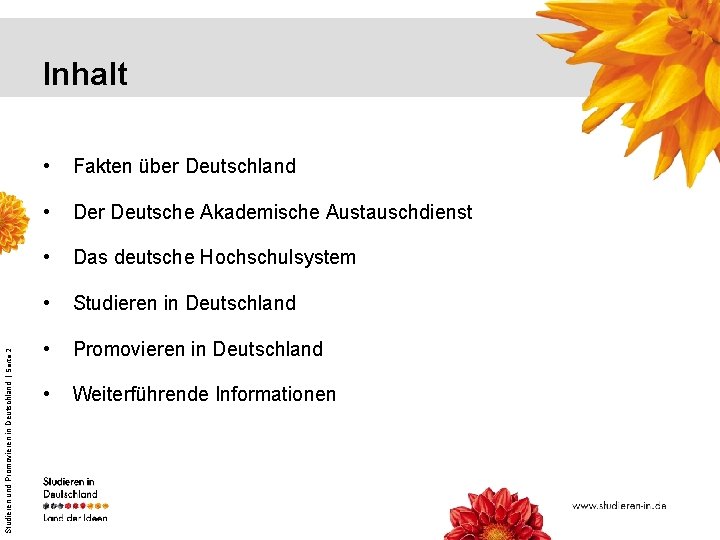 Studieren und Promovieren in Deutschland | Seite 2 Inhalt • Fakten über Deutschland •