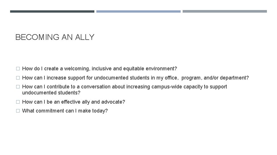 BECOMING AN ALLY � How do I create a welcoming, inclusive and equitable environment?