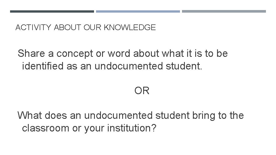 ACTIVITY ABOUT OUR KNOWLEDGE Share a concept or word about what it is to