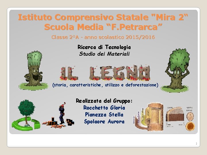 Istituto Comprensivo Statale "Mira 2“ Scuola Media “F. Petrarca” Classe 2°A - anno scolastico
