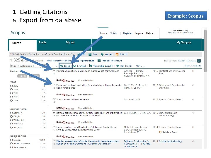 1. Getting Citations a. Export from database Example: Scopus 