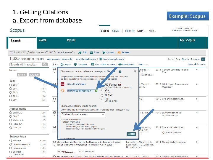 1. Getting Citations a. Export from database Example: Scopus 