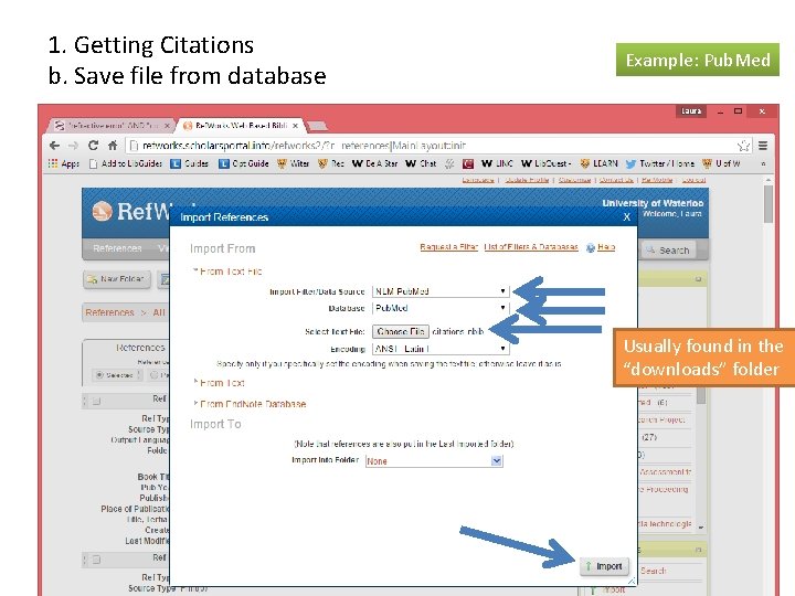 1. Getting Citations b. Save file from database Example: Pub. Med Usually found in