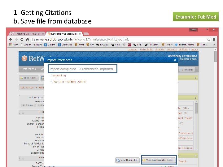 1. Getting Citations b. Save file from database Example: Pub. Med 