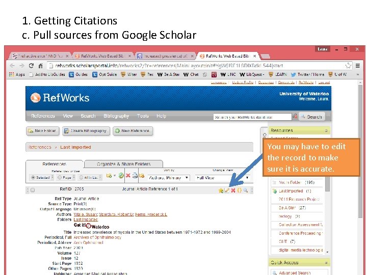 1. Getting Citations c. Pull sources from Google Scholar You may have to edit