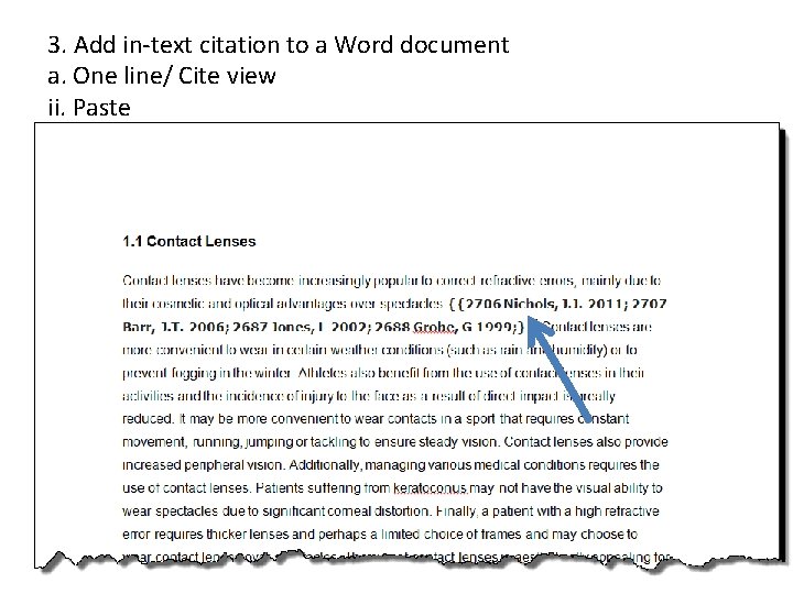 3. Add in-text citation to a Word document a. One line/ Cite view ii.