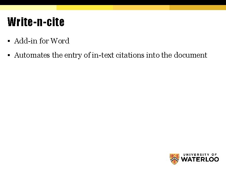 Write-n-cite § Add-in for Word § Automates the entry of in-text citations into the