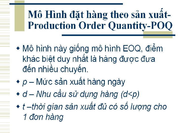 CH 4 DỰ TRỮ TRONG LOGISTICS 4. 6 Các mô hình quản trị dự