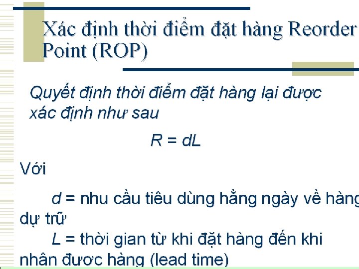 CH 4 DỰ TRỮ TRONG LOGISTICS 4. 6 Các mô hình quản trị dự