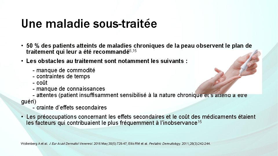 Une maladie sous-traitée • 50 % des patients atteints de maladies chroniques de la