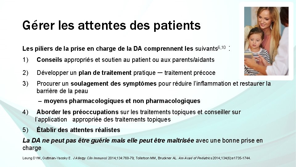 Gérer les attentes des patients Les piliers de la prise en charge de la