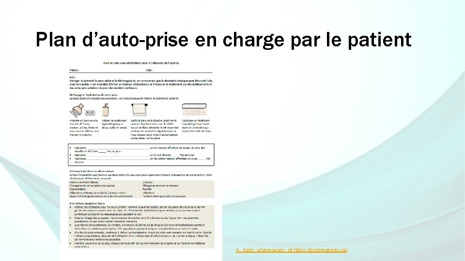 Plan d’auto-prise en charge par le patient A. Azim, pharmacien, et https: //eczemahelp. ca/