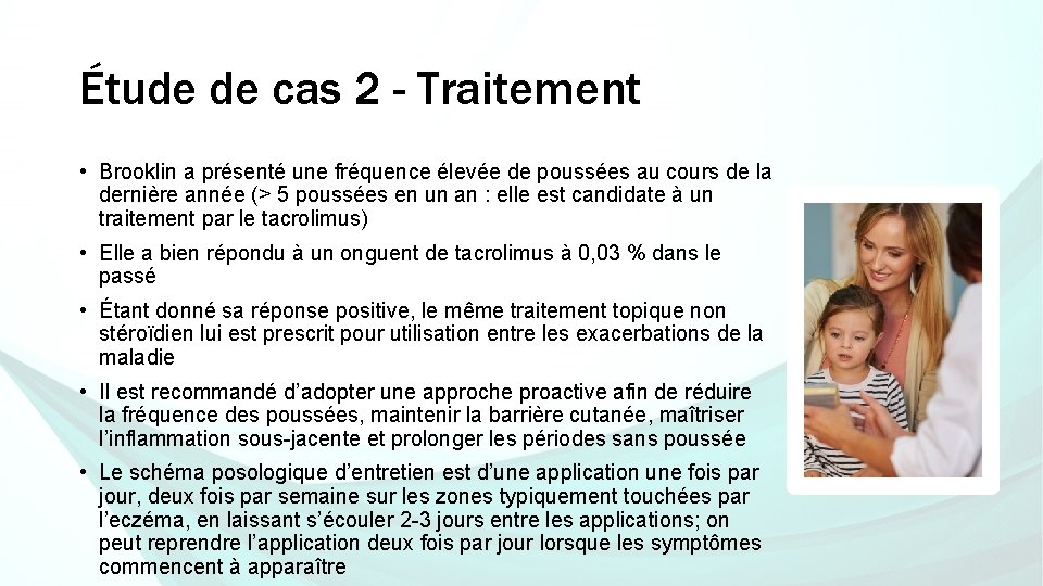 Étude de cas 2 - Traitement • Brooklin a présenté une fréquence élevée de