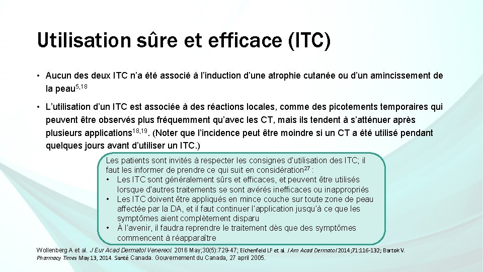 Utilisation sûre et efficace (ITC) • Aucun des deux ITC n’a été associé à Utilisation sûre et efficace (ITC) • Aucun des deux ITC n’a été associé à