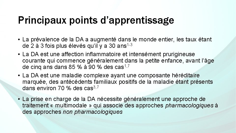 Principaux points d’apprentissage • La prévalence de la DA a augmenté dans le monde