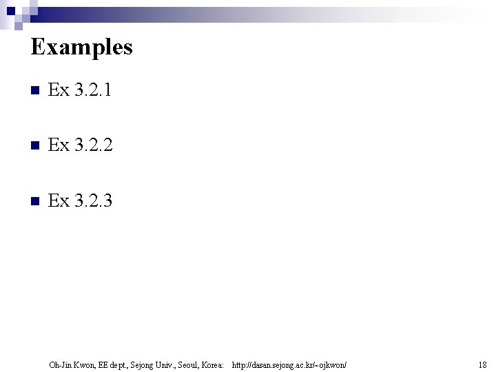 Examples n Ex 3. 2. 1 n Ex 3. 2. 2 n Ex 3.