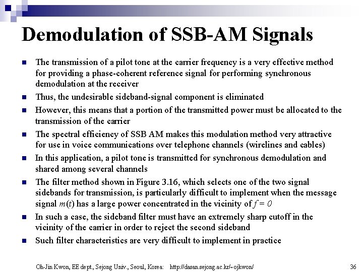 Demodulation of SSB-AM Signals n n n n The transmission of a pilot tone