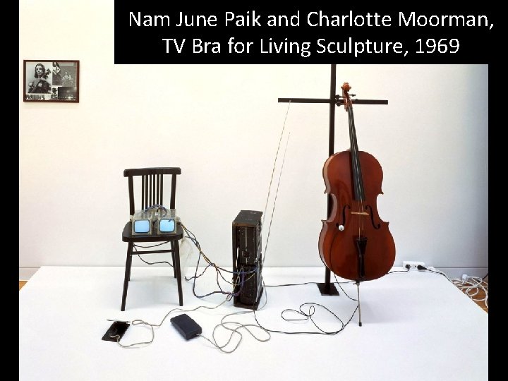 Nam June Paik and Charlotte Moorman, TV Bra for Living Sculpture, 1969 